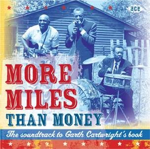 V.A. - More Miles Than Money The Soundtrack To Garth Cartwrights